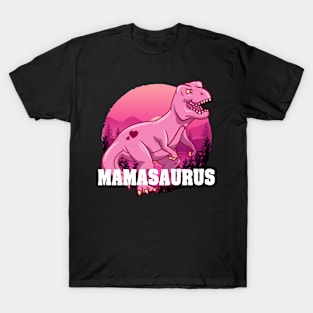 Mamasaurus T rex Dinosaur Funny Mama Saurus T-Shirt